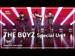 [#MusicCoreFullCam8K] THE BOYZ_ 特别小分队 (THE BOYZ_ 特别小分队) – Tiger FullCam | Show! 
