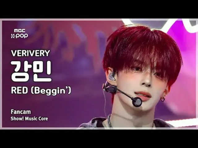 [#MusicCoreFanCam] VERIVE_ _ RY_ _ KANGMIN (VERIVE_ _ RY_ 강민) – RED (Beggin') Fa