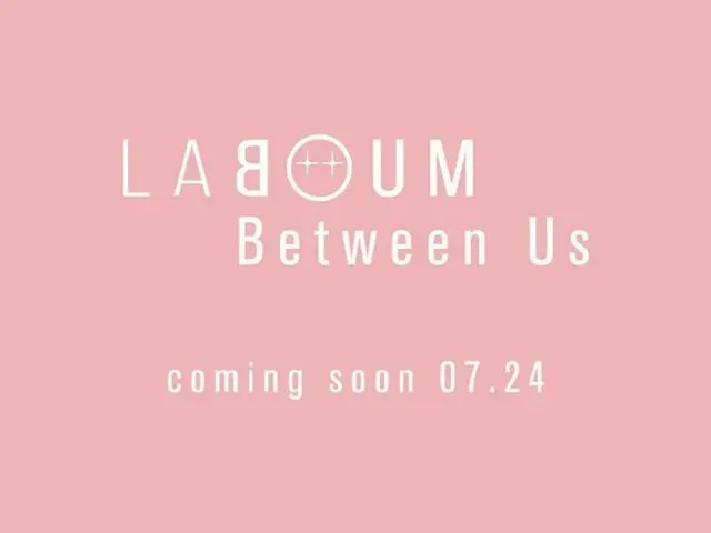 LABOUM, the new single ”Between Us” announced on the 24th, comeback for thefirst time in one year.