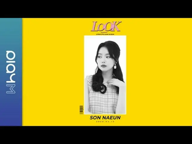 【公式】Apink，Apink 9th Mini Album [LOOK] Motion Teaser Naeun  