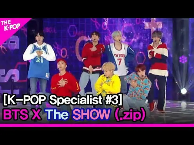 【公式sbp】[K-POP专家 #3] BTS_ X THE SHOW_（.zip）  