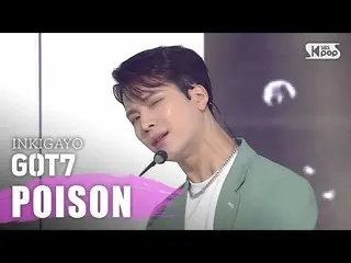 [官方sb1] GOT7（GOT7）-POISON INKIGAYO inkigayo 20200426  