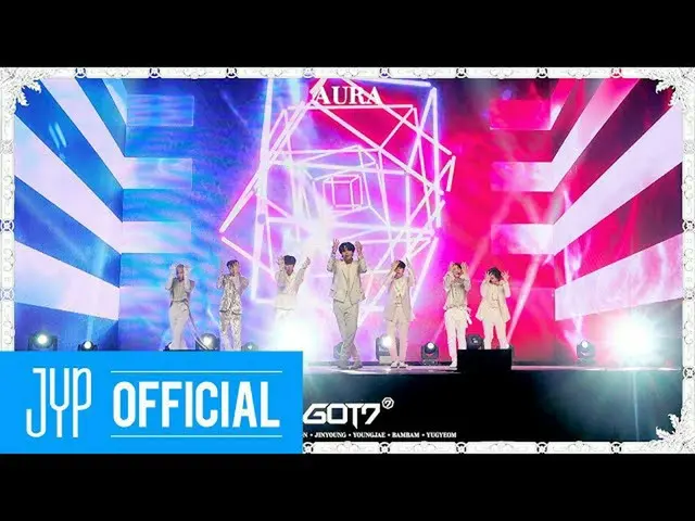 [官方] GOT7，GOT7“ AURA” @ LIVE PREMIERE  