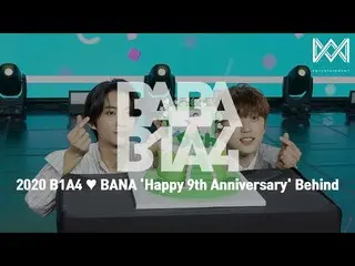 【公式】B1A4，[BABA B1A4 4] EP.28 2020 B1A4♥BANA背后的“快乐九周年”  