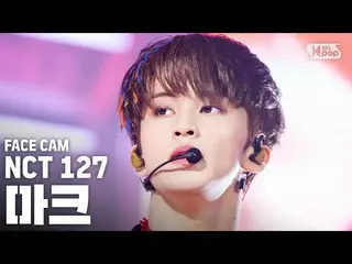 【公式sb1】[Facecam 4K] NCT127 Mark'The Final Round'（NCT127 MARK FaceCam）│@ SBS Inki