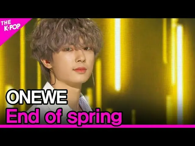 【公式sbp】ONEWE，春天的尽头（遥远的季节，我的春天结束了）[THE SHOW_ _ 200609]  