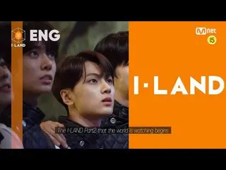 【公式mnk】[ENG] [I-LAND / EP.7预览]宣布有12位申请者进入I-LAND Part.2 |星期五晚上11点（KST）  