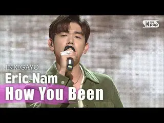 【公式sb1】EricNam_(Eric Nam_）-「你过得怎么样」_INKIGAYO_ inkigayo 20200830   
