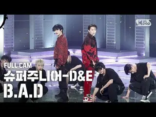 【公式sb1】[安邦第一排直动凸轮4K] SUPER JUNIOR_ -D＆E'BAD'Full Cam（SUPER JUNIOR_ _ -D＆E Full C