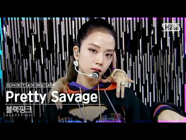【公式sb1】[单拍凸轮] BLACKPINK_单独录制“ Pretty Savage”独立拍摄│BLACKPINK__ ONESTAGE│@ SBS Inki
