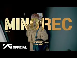 【d公式yg】#MINO | MINO REC“ TAKE”：第二部分🎬YouTube： 📺NAVERTV： #MINO #도망가 #송민호#Runaway