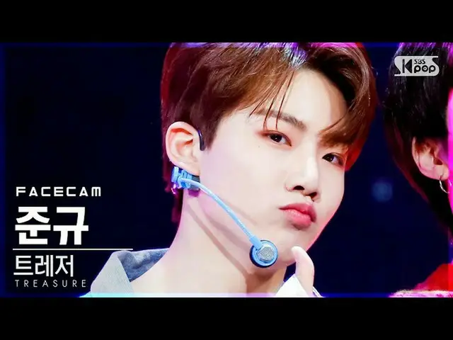 [官方sb1] [페이스4K] TREASURE_ _'MY TREASURE_ _ _'（TREASURE_ _ _ JUNKYU FaceCam）│@ SB