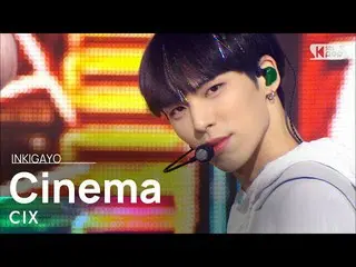 公式SB1 CIX_ _（CIX_）-电影院INKIGAYO_ inkigayo 20210207  