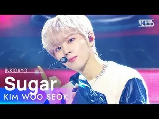 IM公式sb1]金佑锡（Kim WooSeok_（UP10TION_ _）_）-糖INKIGAYO_ inkigayo 20210221  