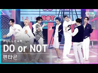 【公式sb1】[安邦第一排直接凸轮4K] PENTAGON_'DO or NOT'FullCam│@ SBS Inkigayo_2021.03.21