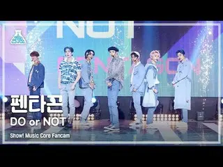 【公式mbk】[娱乐研究中心4K] PENTAGON_ Direct Cam'DO or NOT'（PENTAGON_ _ FanCam）表演！MusicCor