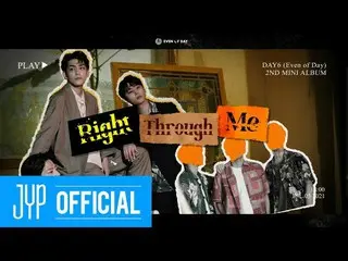 【公式jyp】DAY6（Even of Day）＜Right through Me＞专辑采样器  