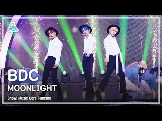 【官方mbk】[娱乐实验室4K] BDC_ _ FanCam 'MOONLIGHT' (BDC__ FanCam) Show!MusicCore 210703 