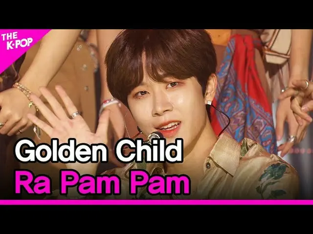 【公式sbp】 Golden Child_ _ , Ra Pam Pam (Golden Child_ , Ra Pam Pam) [THE SHOW_ _ 2