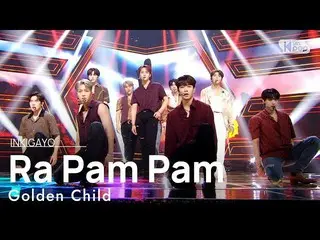 【公式sb1】Golden Child_ _ (Golden Child_ ) - Ra Pam Pam INKIGAYO_inkigayo 20210822 