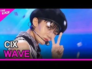 【公式sbp】 CIX_ _ , WAVE (CIX_ , WAVE) [THE SHOW_ _ 210824]  