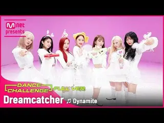 【官方mnk】【Mcar Dance Challenge Full Version】DREAMCATCHER(DREAMCATCHER) - Dynamite 