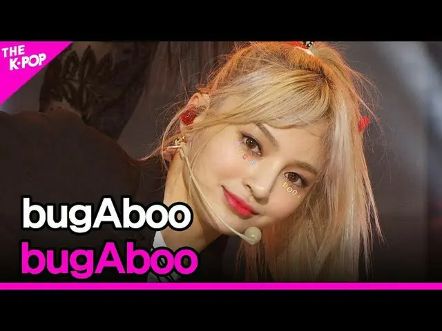 [官方 sbp] bugAboo, bugAboo (버사부, bugAboo) [THE SHOW_ _ 211026]  