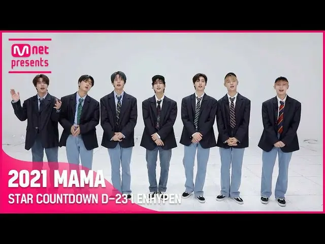 【公式mnk】[#2021MAMA] STAR COUNTDOWN D-23 by #ENHYPEN  