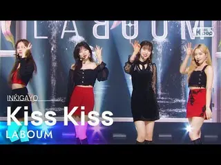 [官方 sb1] LABOUM_ _ (라붐) --Kiss Kiss INKIGAYO_inkigayo 20211121  