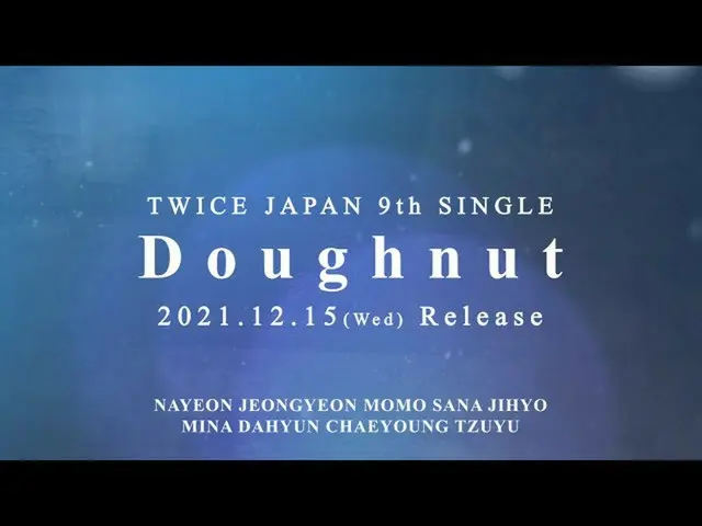 【J公式】TWICE、TWICE『Doughnut』信息视频  