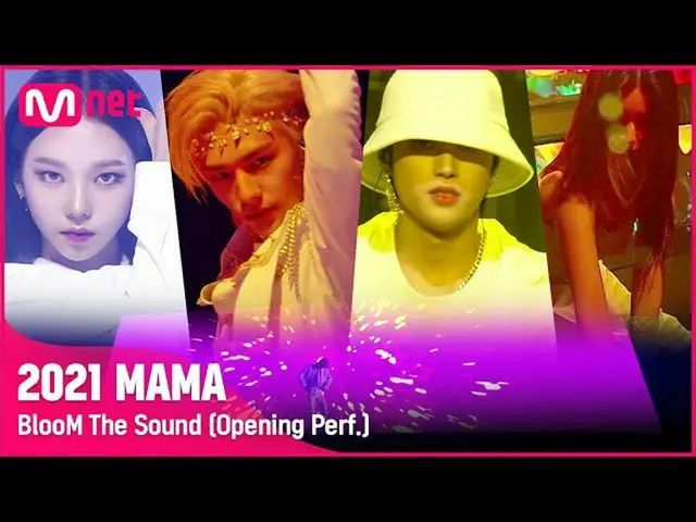 【公式mnk】[2021 MAMA] BlooM The Sound (Opening Perf.) | Mnet 211211 방송  