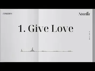 【公式】UP10TION、10th Mini Album [Novela] TRACK 1ㅣ GIVE Love  