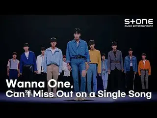 【官方cjm】 [PLAYLIST] WANNA ONE_ 上榜的所有歌曲都好听🥰｜WANNA ONE_ ｜Stone Music PLAYLIST  