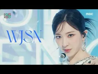 [Official mbk] WJSN_ (WJSN_) --Last Sequence | Show! MusicCore | MBC220709 방송  