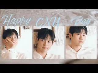 [官方] B1A4，2022 B1A4 ♥ BANA [HAPPY CNU DAY] 🎁 特别剪辑 Part.1  