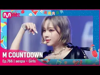 [官方 mnk] [aespa_ _ - Girls] 夏季特辑 | #M COUNTDOWN_ EP.766 | Mnet 220818 방송  