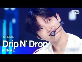 [Official sb1] MIRAE_ (MIRAE_ ) - Drip N' Drop INKIGAYO_inkigayo 20221002  