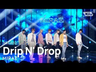 [Official sb1] MIRAE_ (MIRAE_) - Drip N' Drop INKIGAYO_inkigayo 20221016  