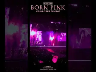 [官方] BLACKPINK，BLACKPINK 世界巡演 [BORN PINK] 芝加哥精彩片段  