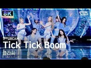 【公式sb1】[SUPER ULTRA 8K] CLASS：y_ 'Tick Tick Boom' 풀캠 (CLASS：y FullCam) SBS Inkig