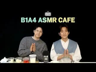 【官方】B1A4，今日首开！快来B1A4 ASMR Café☕🍓 | ASMR  