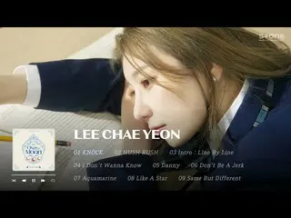 【官方cjm】𝐏ノラ Different 🌝 comeback form crazy LEE CHAE YEON_ Ding song 1 hour lis