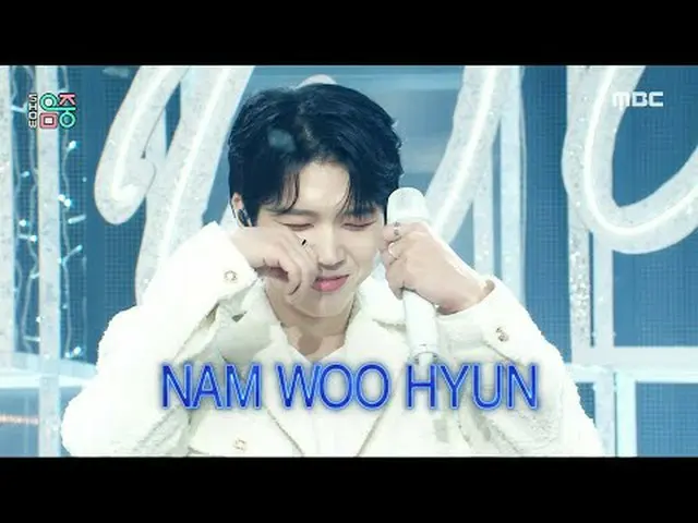 南优贤 (Nam WOO Hyun) - Baby Baby | 南优贤展示！音乐核心 | MBC231202 广播#NAMWOOHYUN #BabyBaby 