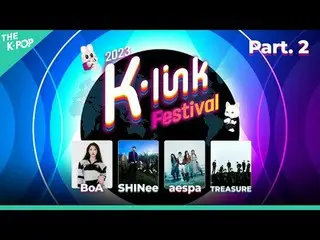 ▶ 排队BoA_ _、SHINee_ _、aespa_ _、TREASURE_ _ _将举办“K-Link Festival”以连接亚洲以外的世界