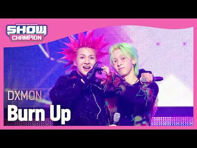 DXMON_ (DXMON_ _ ) - Burn Up l Show CHAMpion l EP.502 l 240124 DXMON_ (DXMON_ _ 