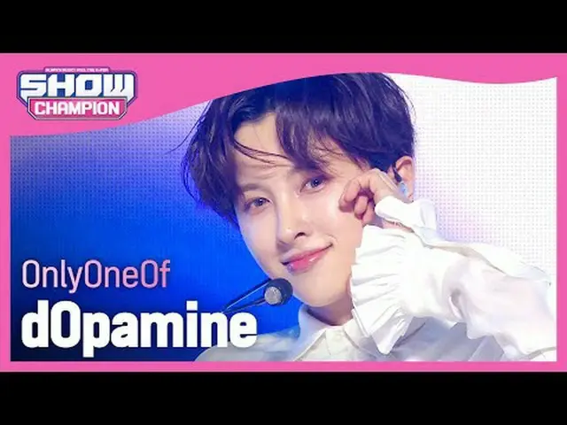 OnlyOneOf_ (OnlyOneOf_ _ ) - dOpamine #쇼챔피언 #OnlyOneOf_ #dOpamine ★关于韩流的一切！立即订阅★