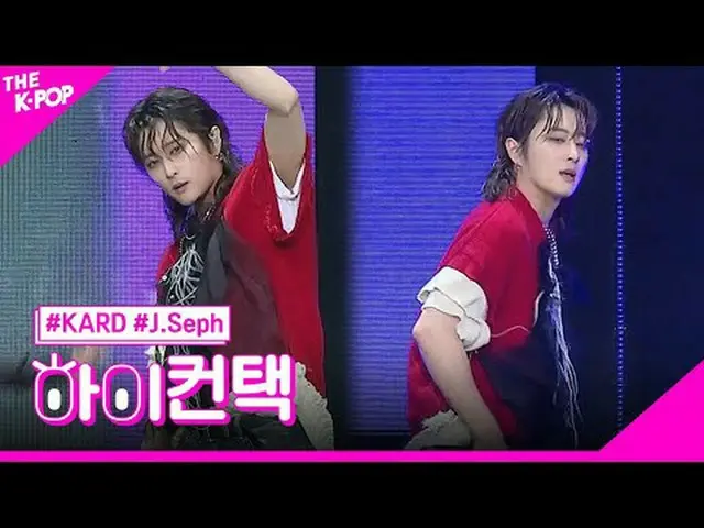 #KARD_ _，ICKY J.Seph Focus，嗨！接触#Card，ICKY #J.Sep 焦点，嗨！接触加入频道并享受福利