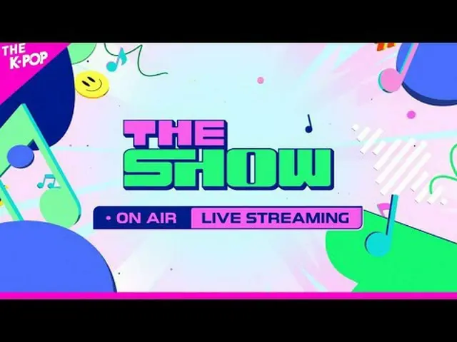 SBS M [THE SHOW] 每周二下午 6 点（韩国时间）全球唯一的 K-POP 音乐综艺节目！全球唯一的 K-POP 音乐综艺节目！ ▶ 阵容CRAVI