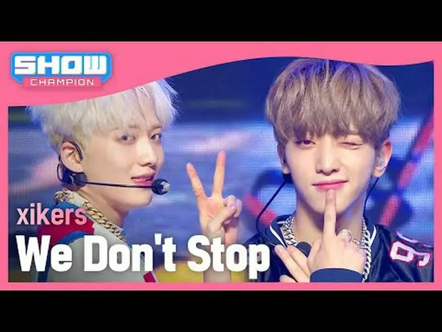 싸커스(xikers) - 我们不会停止#쇼챔피언 #xikers #WeDontStop ★关于韩流的一切！立即订阅★全球第一 KPOP 偶像频道，所有 K-