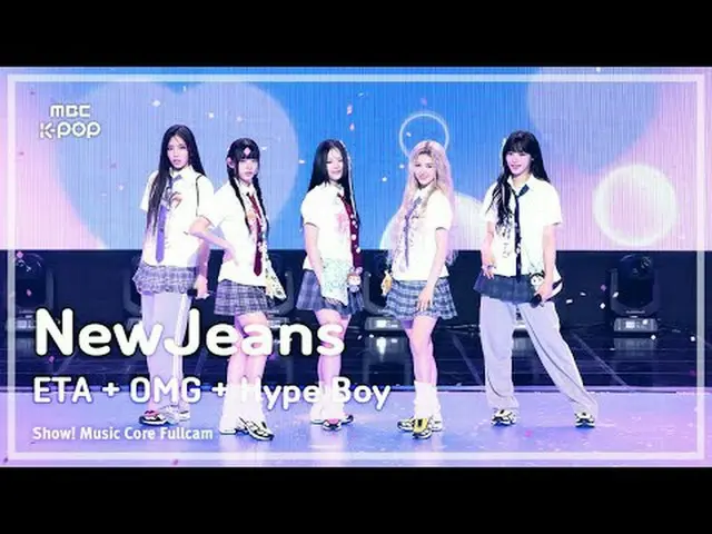 [#Music Direct Cam 8K] NewJeans_ _ (NewJeans_ ) – ETA + OMG + Hype Boy |展示！音乐核心|